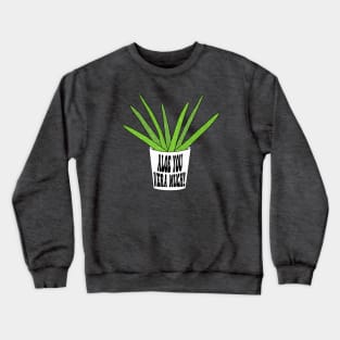 Aloe You Vera Much - Funny Valentines Day Crewneck Sweatshirt